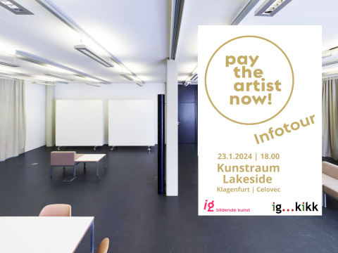 Pay the artist now! Infotour 23/24 - Fair Pay in der bildenden Kunst am Dienstag, 23. Jänner 2024, im Kunstraum Lakeside